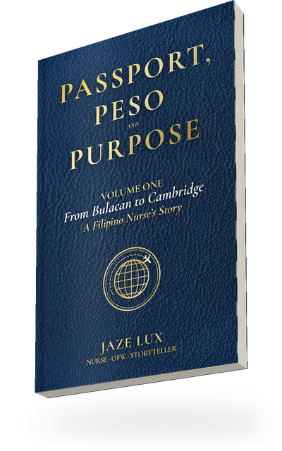 Passport, Peso and Purpose, Volume One: From Bulacan to Cambridge, by Jaze Lux